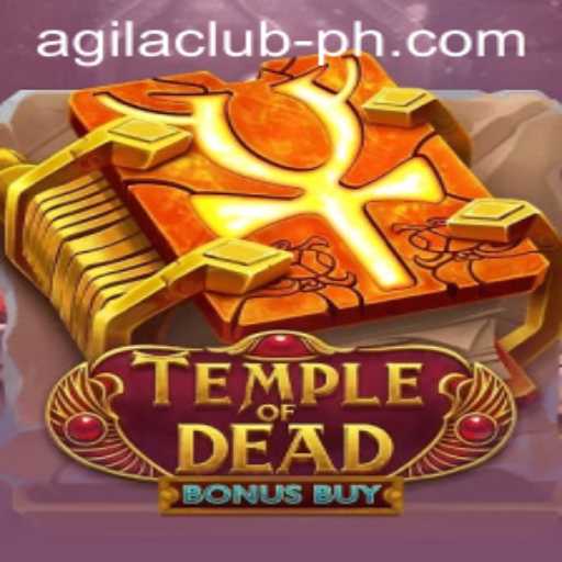 Exploring the Mystical Realms: Temple of Dead Bonus Buy and the Thrilling AGILACLUB Keyword